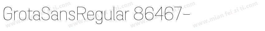 GrotaSansRegular 86467字体转换
